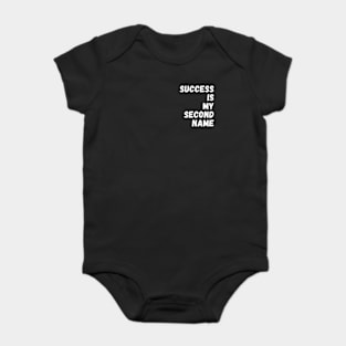 Succes Is My Second Name Baby Bodysuit